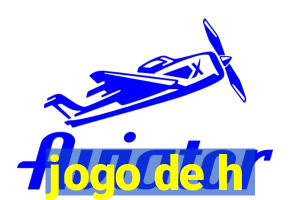 jogo de h